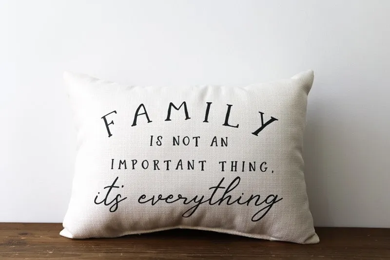 Family is Everything Pillow