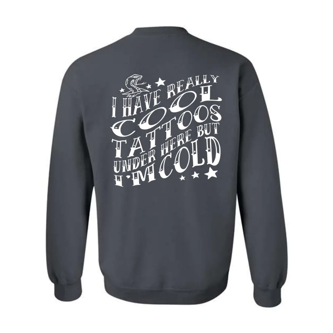 Tatted & Cold Unisex Crewneck Pullover